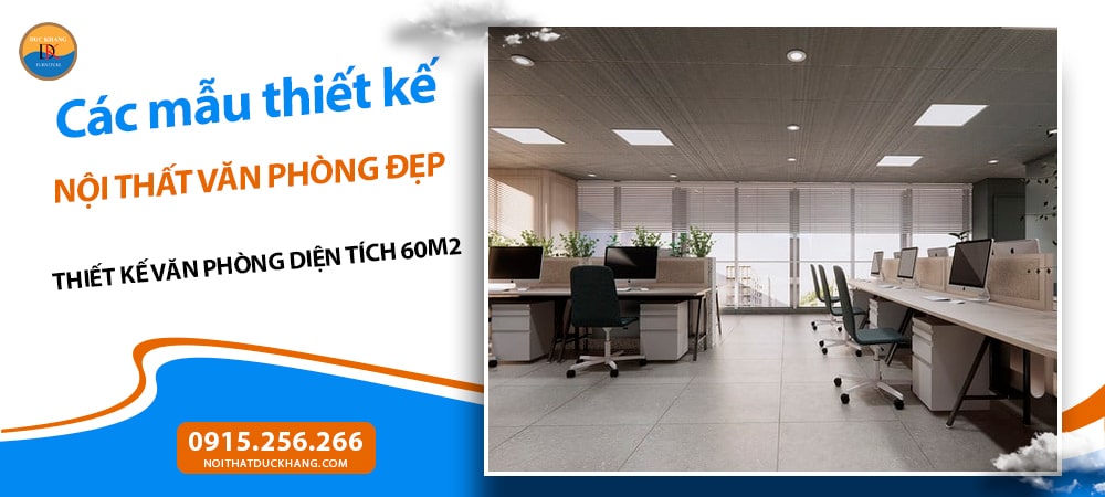 Thiết kế văn phòng diện tích 60m2