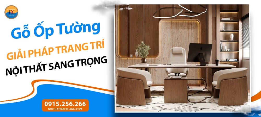 Gỗ Ốp Tường – Giải Pháp Trang Trí Nội Thất Sang Trọng