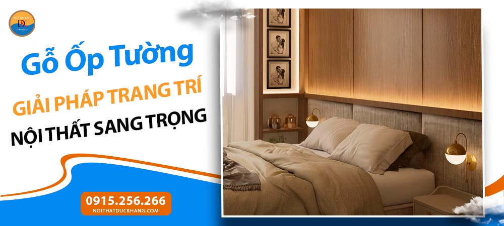 Gỗ Ốp Tường – Giải Pháp Trang Trí Nội Thất Sang Trọng