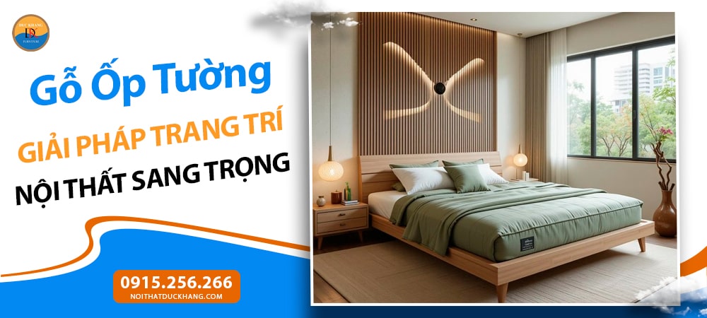 Gỗ Ốp Tường – Giải Pháp Trang Trí Nội Thất Sang Trọng