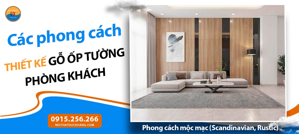 Các phong cách thiết kế gỗ ốp tường phòng khách - Phong cách mộc mạc (Scandinavian, Rustic)
