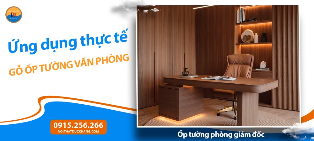 Ốp tường phòng giám đốc