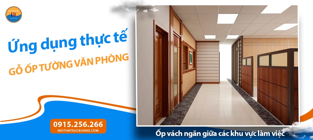 Ốp vách ngăn giữa các khu vực làm việc