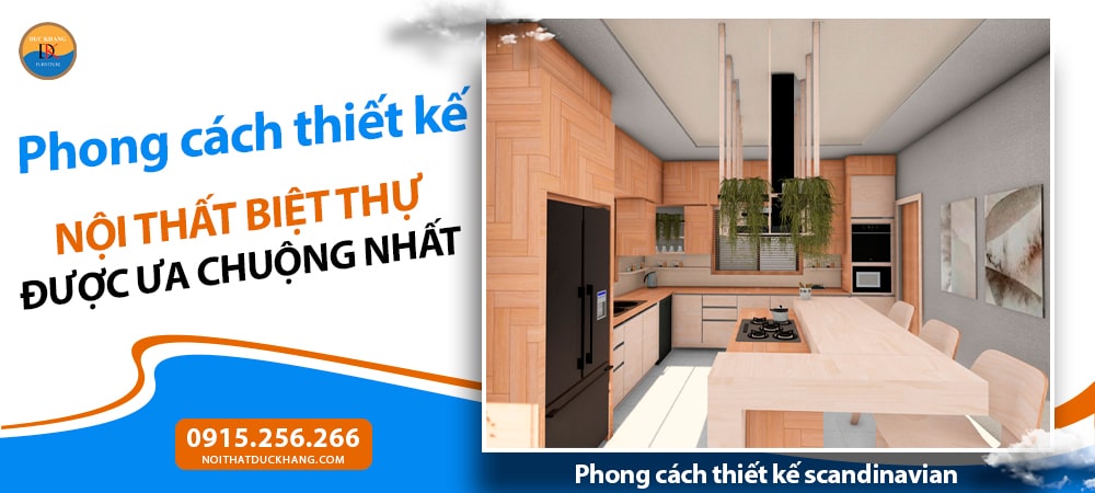 Phong cách thiết kế nội thất biệt thự scandinavian