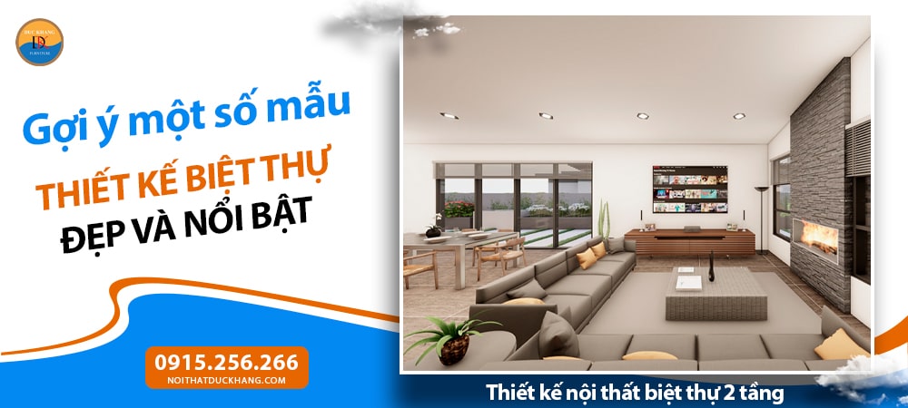 Thiết kế nội thất biệt thự 2 tầng