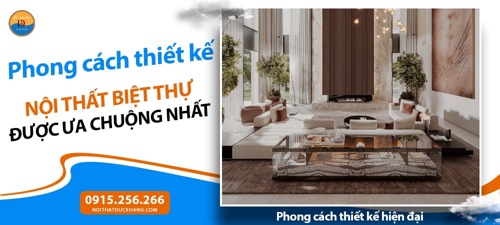 Phong cách thiết kế nội thất biệt thự hiện đại