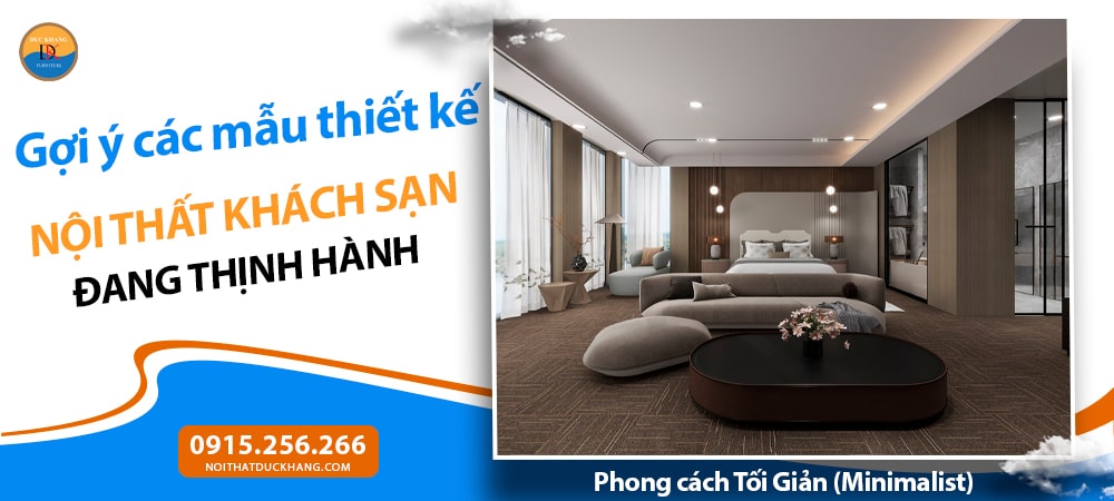 Thiết kế nội thất khách sạn phong cách Tối Giản (Minimalist)
