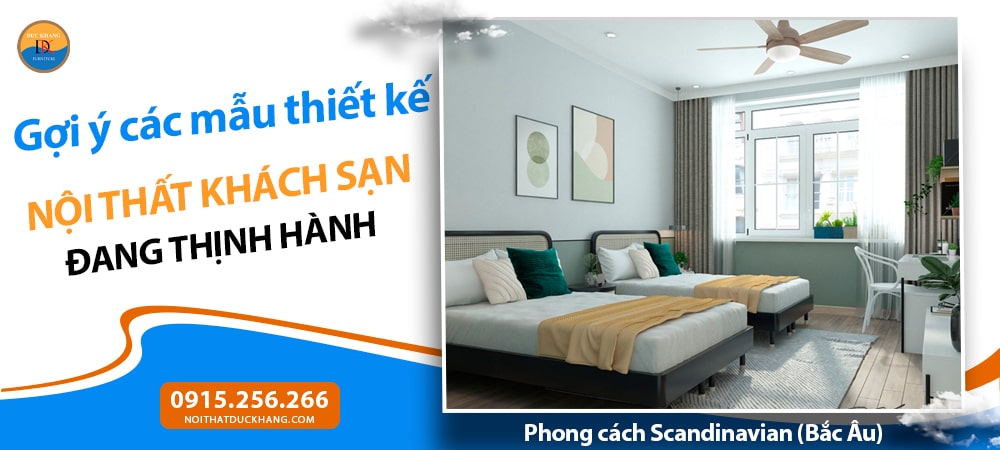 Thiết kế nội thất khách sạn phong cách Scandinavian (Bắc Âu)