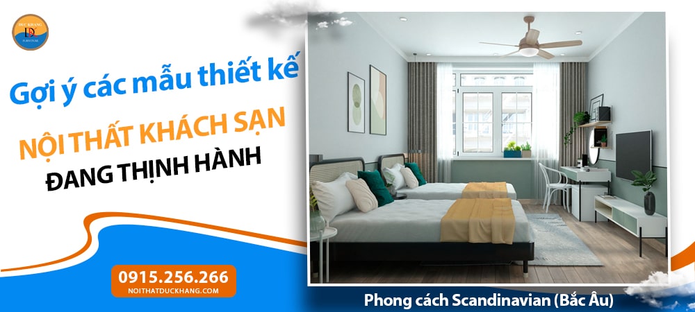 Thiết kế nội thất khách sạn phong cách Scandinavian (Bắc Âu)