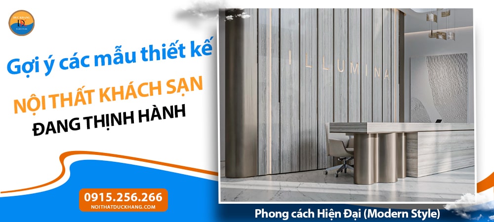 Thiết kế nội thất khách sạn phong cách Hiện Đại (Modern Style)