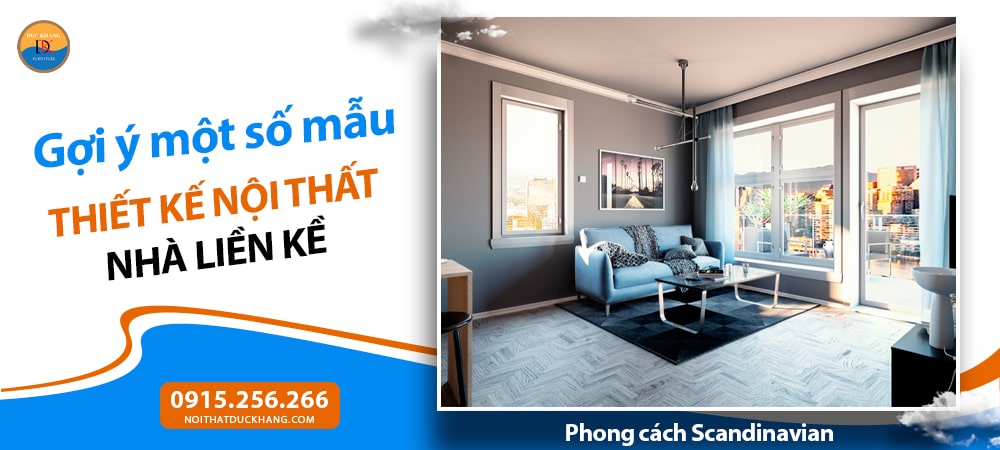 Mẫu thiết kế nội thất nhà liền kề phong cách Scandinavian