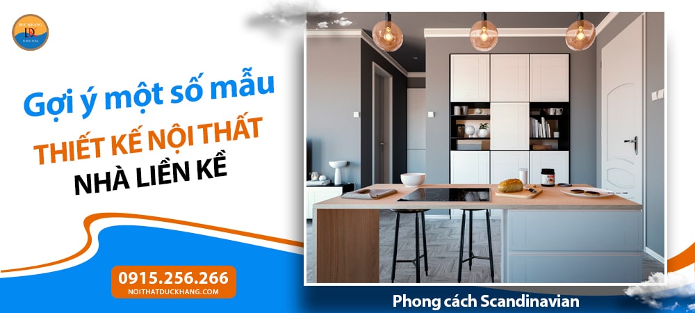 Mẫu thiết kế nội thất nhà liền kề phong cách Scandinavian