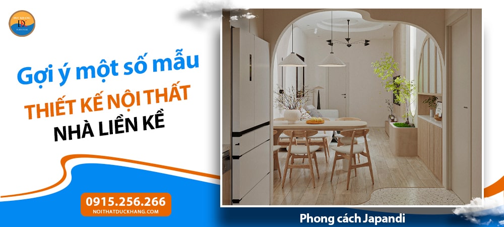 Mẫu thiết kế nội thất nhà liền kề phong cách Japandi (Nhật – Bắc Âu)