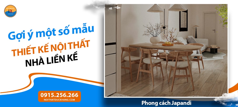 Mẫu thiết kế nội thất nhà liền kề phong cách Japandi (Nhật – Bắc Âu)