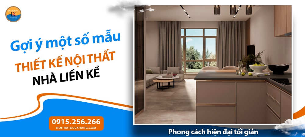 Mẫu thiết kế nội thất nhà liền kề phong cách hiện đại tối giản