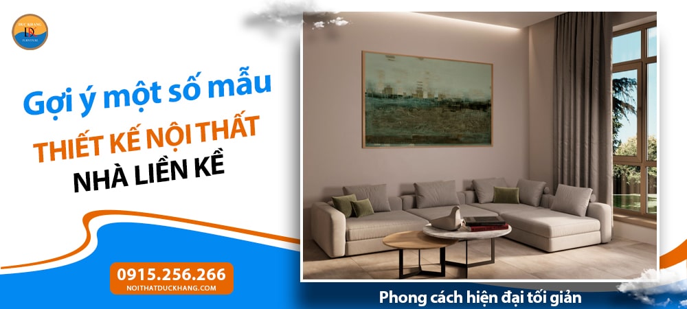 Thiết kế nội thất nhà liền kề tối ưu công năng sử dụng