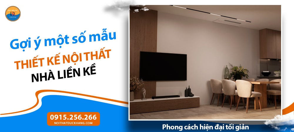 Mẫu thiết kế nội thất nhà liền kề phong cách hiện đại tối giản