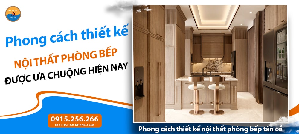 Phong cách thiết kế nội thất phòng bếp tân cổ điển