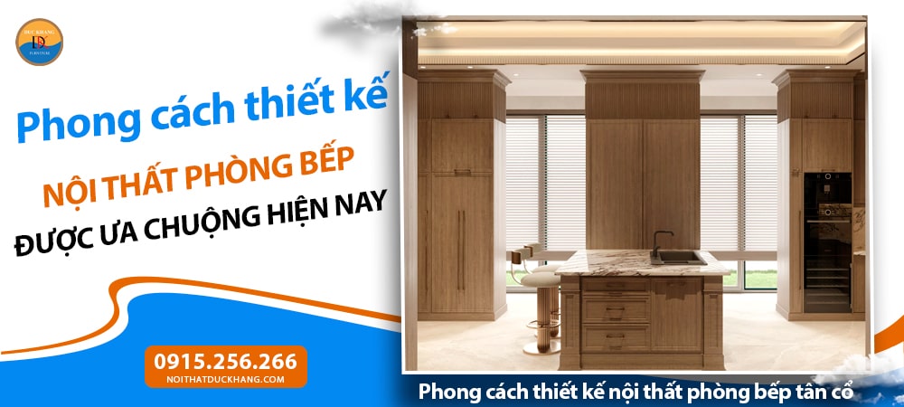 Phong cách thiết kế nội thất phòng bếp tân cổ điển