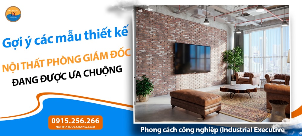 Nội thất phòng giám đốc phong cách công nghiệp (Industrial Executive Office) Nội thất phòng giám đốc phong cách công nghiệp (Industrial Executive Office)