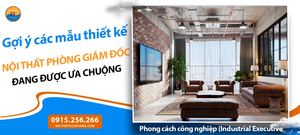 Nội thất phòng giám đốc phong cách công nghiệp (Industrial Executive Office) Nội thất phòng giám đốc phong cách công nghiệp (Industrial Executive Office)