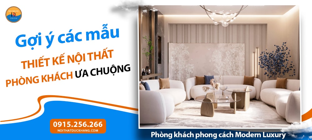 Phòng khách phong cách Modern Luxury (Sang trọng)