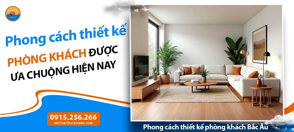Phong cách thiết kế phòng khách Bắc Âu (Scandinavian)