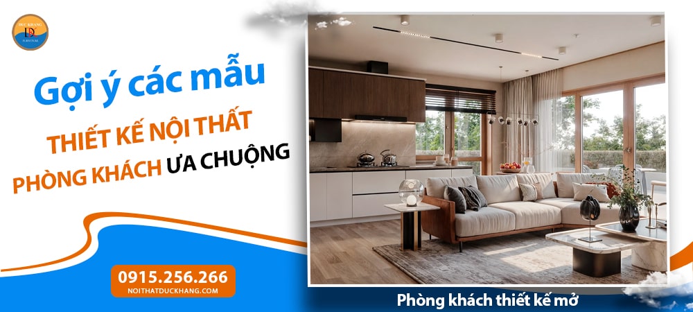 Phòng khách thiết kế mở