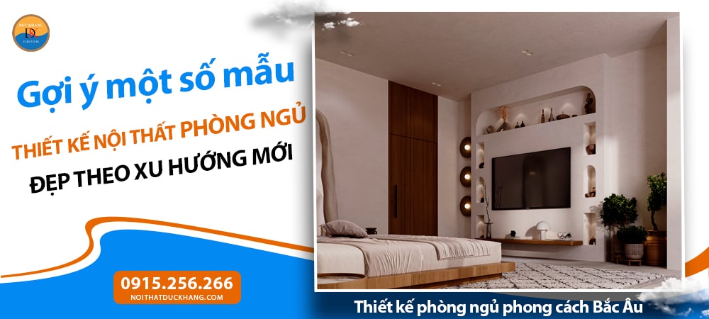 Thiết kế phòng ngủ phong cách Bắc Âu (Scandinavian)