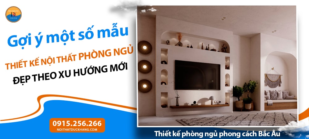 Thiết kế phòng ngủ phong cách Bắc Âu (Scandinavian)