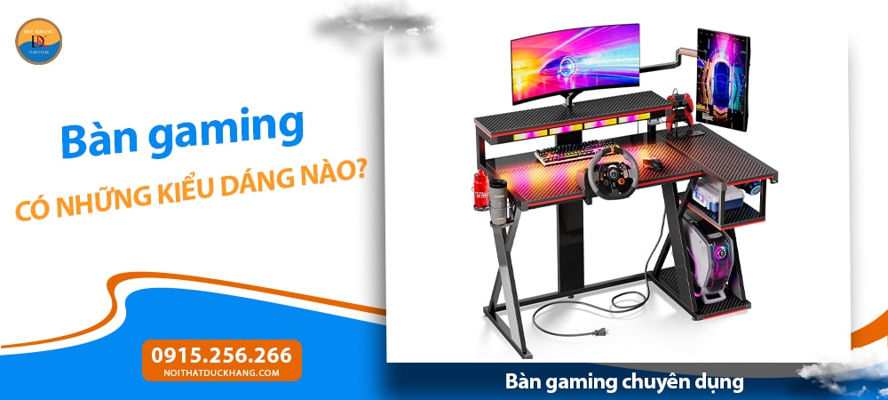 Bàn gaming chuyên dụng – Dành cho game thủ Bàn gaming chuyên dụng – Dành cho game thủ