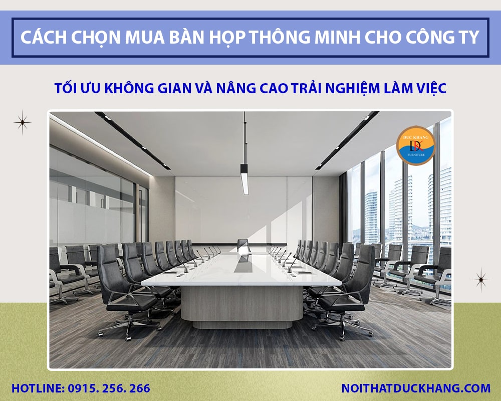 Cách chọn mua bàn họp thông minh cho công ty, văn phòng Cách chọn mua bàn họp thông minh cho công ty, văn phòng