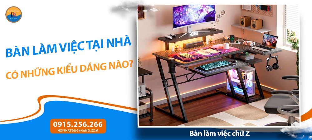 Bàn làm việc chữ Z - Thiết kế cá tính, tiết kiệm diện tích Bàn làm việc chữ Z - Thiết kế cá tính, tiết kiệm diện tích