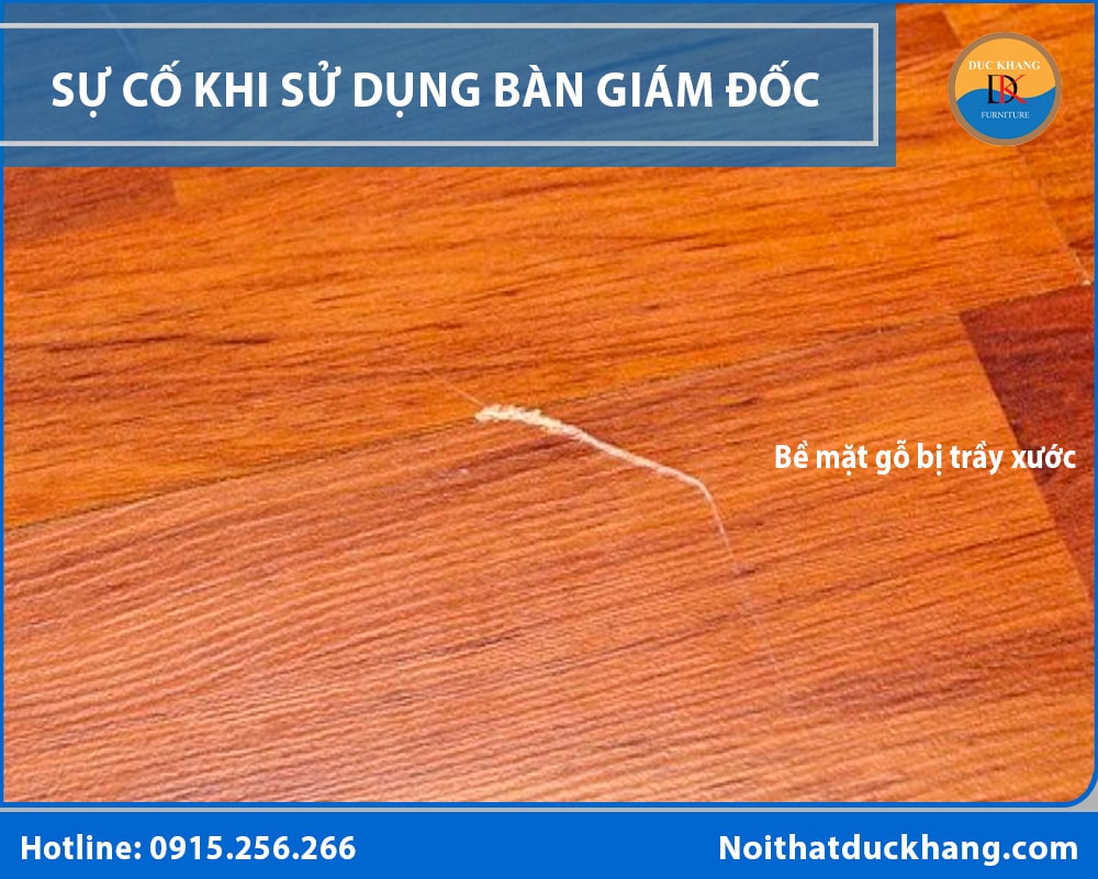 Bề mặt gỗ bị trầy xước