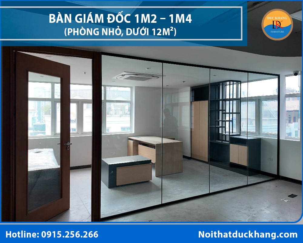 Bàn giám đốc 1m2 – 1m4 (phòng nhỏ, dưới 12m²)
