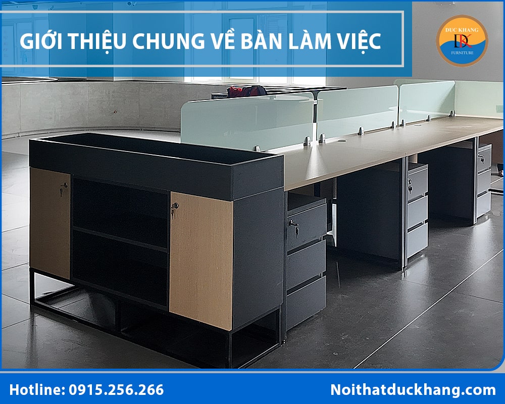 Giới thiệu chung về bàn làm việc Giới thiệu chung về bàn làm việc