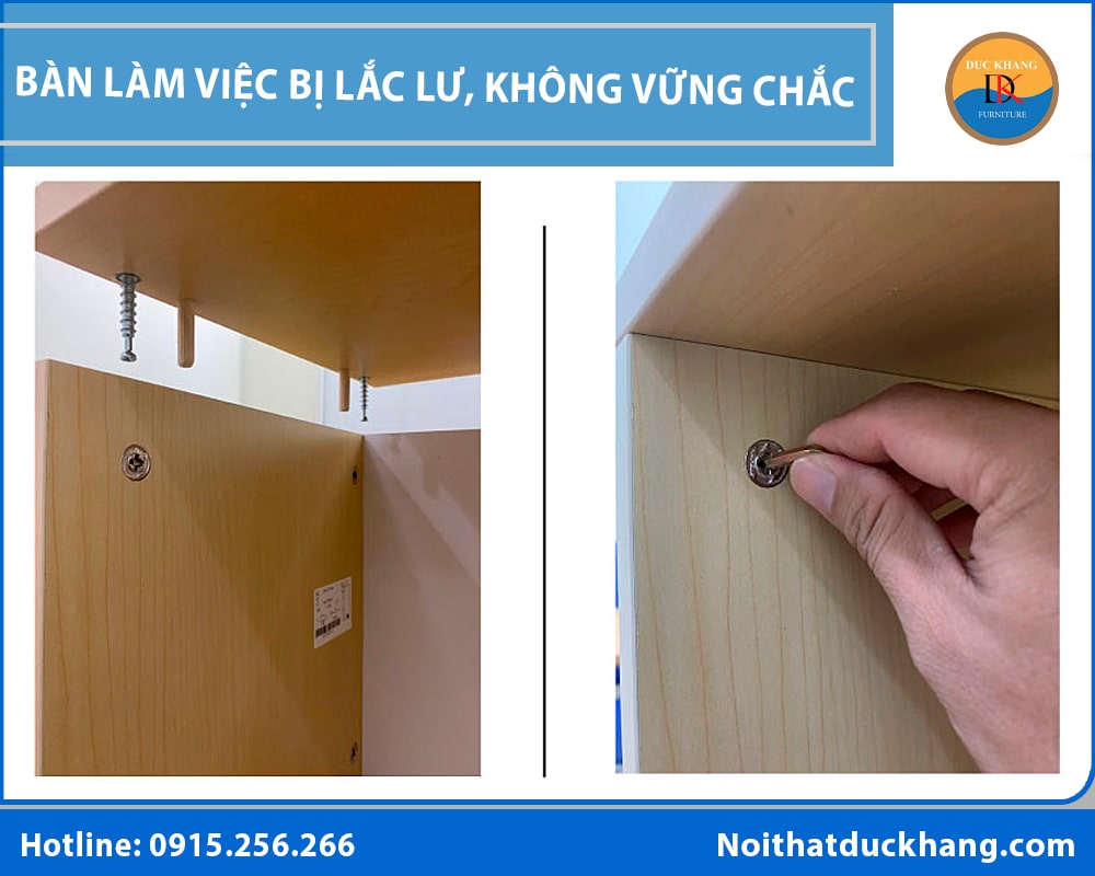 Bàn làm việc bị lắc lư, không vững chắc Bàn làm việc bị lắc lư, không vững chắc